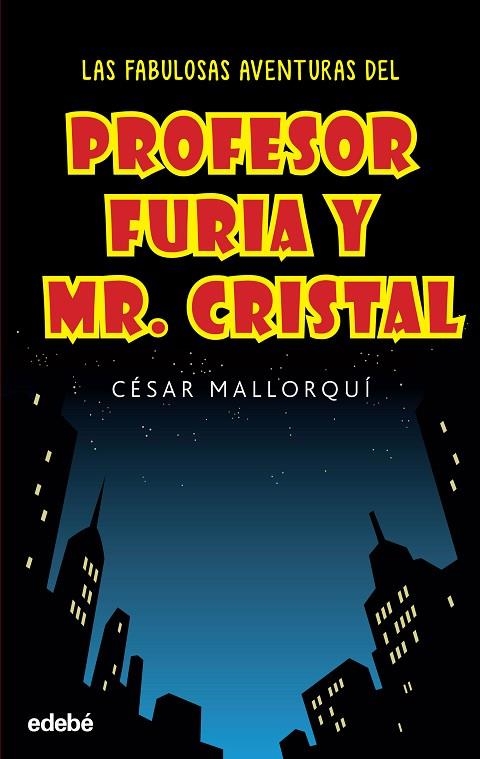 LAS AVENTURAS PROFESOR FURIA Y CRISTAL | 9788468319537 | Mallorquí del Corral, César