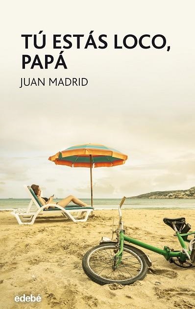 TU ESTAS LOCO PAPA | 9788468324746 | Madrid Muñoz, Juan