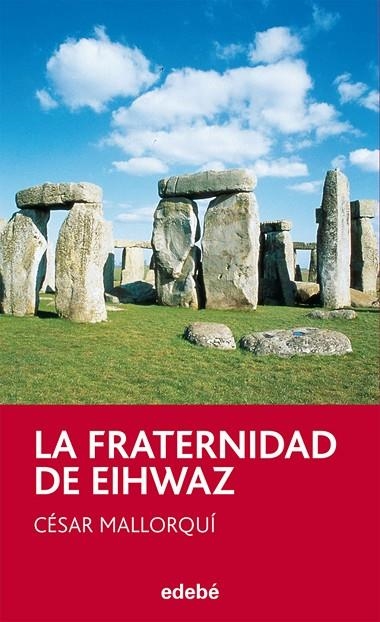 LA FRATERNIDAD DE EIHWAZ | 9788423671649 | Mallorquí del Corral, César