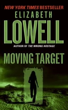 MOVING TARGET | 9780061031076 | LOWELL, E