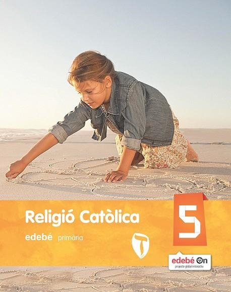 RELIGIO CATOLICA EP5 (CAT) | 9788468317175 | EDEBÉ, OBRA COLECTIVA