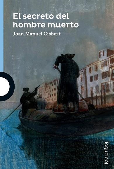 El secreto del hombre muerto | 9788491221326 | JOAN MANUEL GISBERT