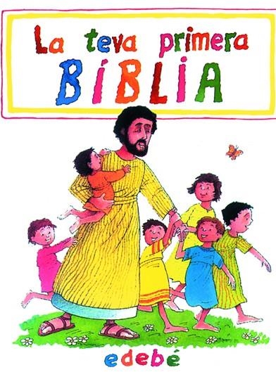 LA TEVA PRIMERA BIBLIA (C) | 9788423647231 | Alexandre, Par;Nacionalidad: Inglesa