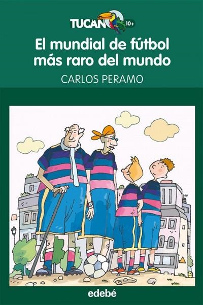 EL MUNDIAL DE FUTBOL MAS RARO DEL MUNDO | 9788468301686 | Peramo Alcay, Carlos