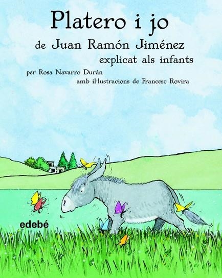 PLATERO I JO EXPLICAT ALS INFANTS | 9788423680672 | JUAN RAMÓN JIMÉNEZ