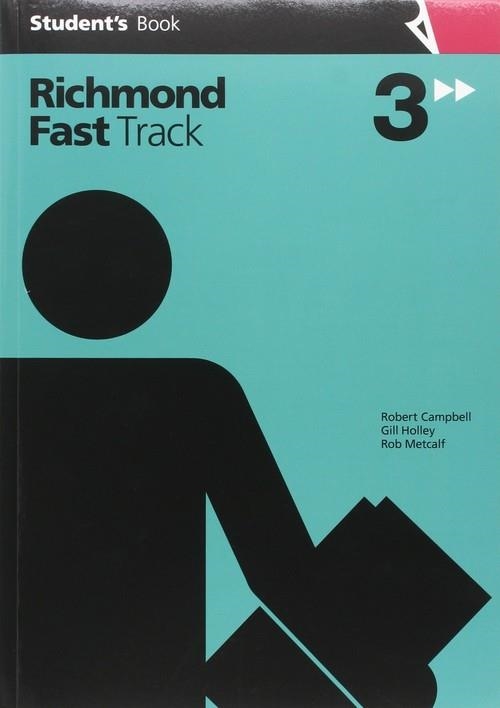 FAST TRACK 3 STUDENT'S BOOK ED16 | 9788466820585 | HOLLEY, GILLIAN MARY/CAMPBELL, ROBERT WYNDHAM/METCALF, ROBERT STEPHEN