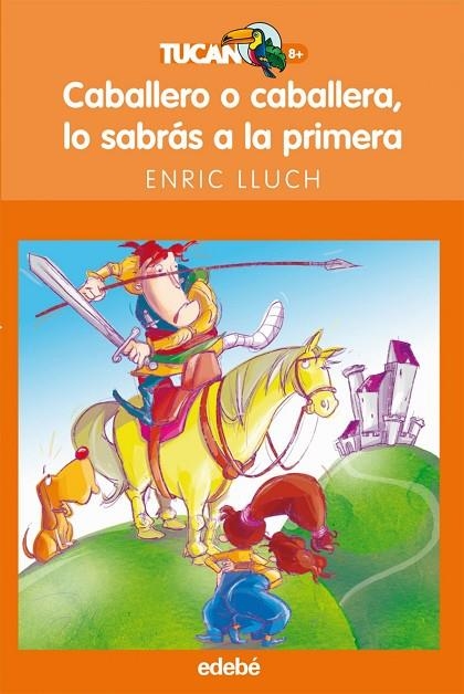 CABALLERO O CABALLERA LO SABRASA | 9788423680009 | Lluch Girbés, Enric