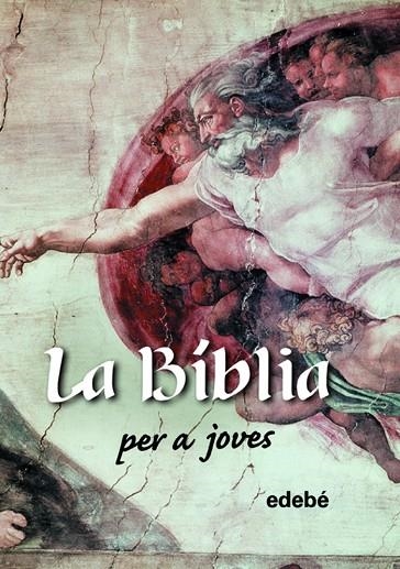 LA BIBLIA PER A JOVES (C) | 9788423649280 | Edebé, Obra Colectiva