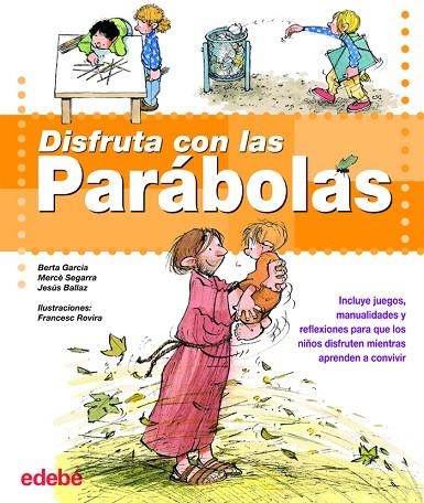 DISFRUTA CON LAS PARABOLAS | 9788423683222 | García Sabatés, Berta;Segarra Ros, Mercè;Ballaz Zabalza, Jesús