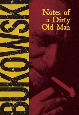 NOTES OF A DIRTY OLD MAN | 9780872860742 | CHARLES BUKOWSKI