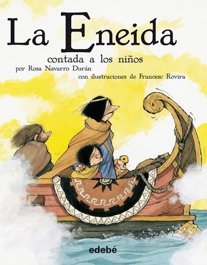 LA ENEIDA CONTADA A LOS NIÑOS (RUSTICA) | 9788468302201 | Navarro Durán, Rosa