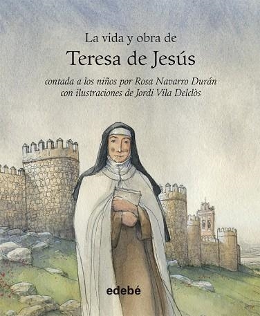 VIDA Y OBRA DE SANTA TERESA DE JESUS | 9788468308036 | Navarro Durán, Rosa