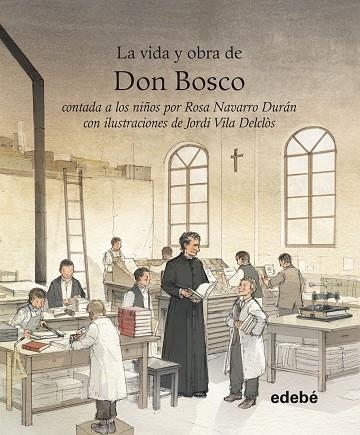 VIDA DE DON BOSCO PARA NIÑOS - RUSTICA | 9788468319858 | Navarro Durán, Rosa