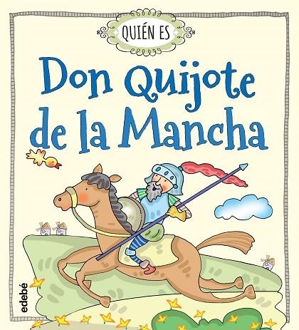 ¨QUIEN ES DON QUIJOTE DE LA MANCHA? | 9788468315478 | Navarro Durán, Rosa