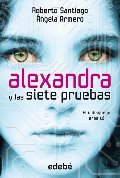 ALEXANDRA Y LAS SIETE PRUEBAS | 9788468306063 | García Santiago, Roberto;Armero Biadiu, Ángela