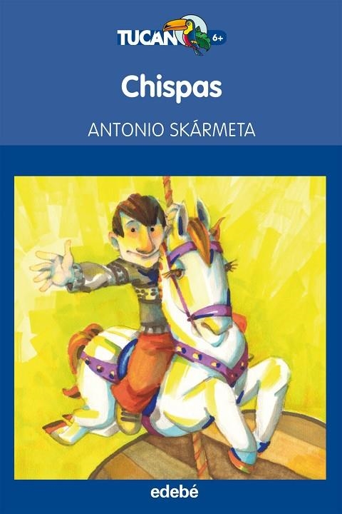 CHISPAS | 9788468308883 | Skármeta, Antonio Nacionalidad: Chilena