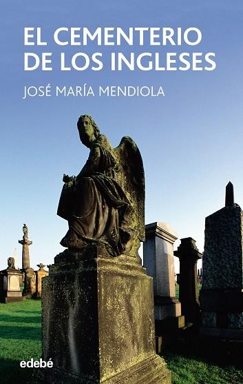 EL CEMENTERIO DE LOS INGLESES | 9788423676613 | Mendiola Insausti, José María