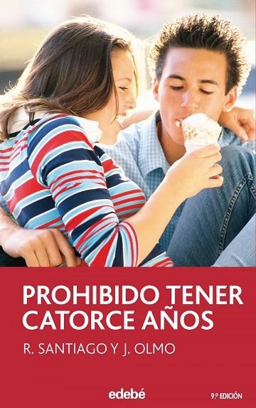 PROHIBIDO TENER 14 AÑOS | 9788423676767 | García Santiago, Roberto;Olmo Carrasco, Jesús