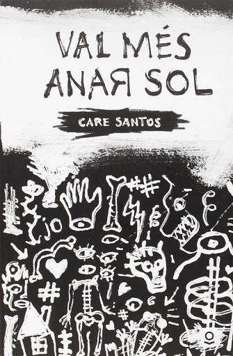 Val més anar sol | 9788416661374 | CARE SANTOS