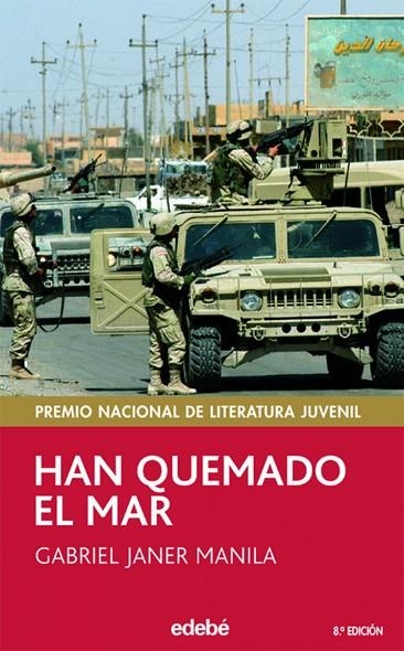 HAN QUEMADO EL MAR | 9788423676682 | GABRIEL JANER MANILA