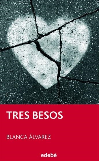 TRES BESOS | 9788423696048 | Álvarez González, Blanca
