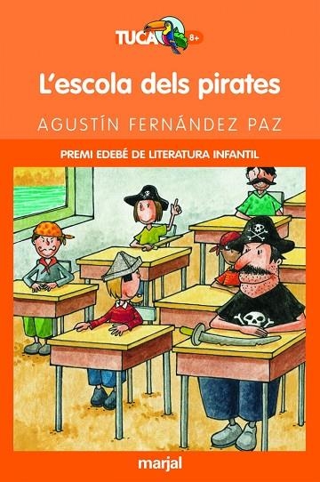 ESCOLA DELS PIRATES | 9788481158823 | Fernández Paz, Agustín