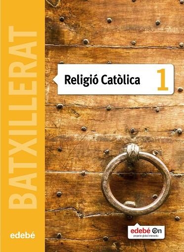 RELIGIO TX1 (CAT) LIBRO ALUMNO | 9788468320984 | Edebé, Obra Colectiva