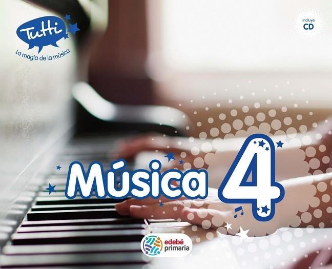 MUSICA EP4 TUTTI (CAS) LIBRO ALUMNO | 9788468305301