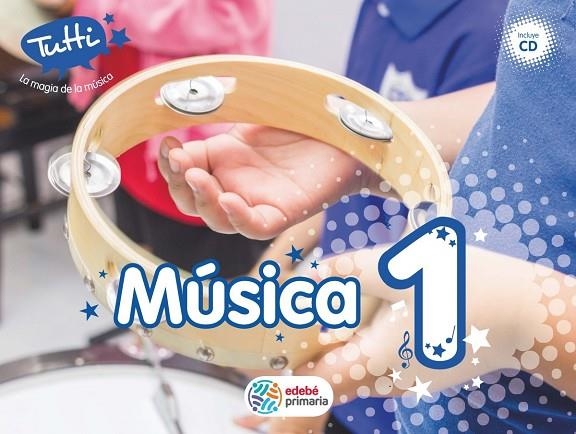 MUSICA EP1 TUTTI (CAS) LIBRO ALUMNO | 9788468300535