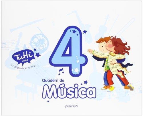 QUAD MUSICA EP4 TUTTI (CAT) CUADERNO COMPLEMENTARI | 9788468305066